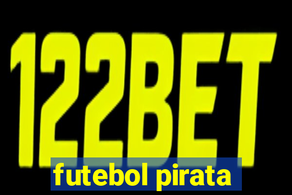 futebol pirata